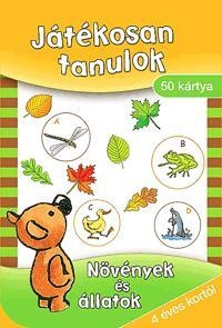 JÁTÉKOSAN TANULOK - NÖVÉNYEK ÉS ÁLLATOK - 50 KÁRTYA 4 ÉVES KORTÓL