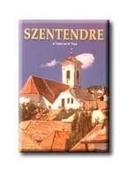 SZENTENDRE - A TOWN SET IN TIME
