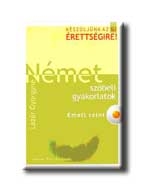 NÉMET SZÓBELI GYAKORLATOK - EMELT SZINT