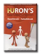 HURON\"S EASY COMMUNICATION - KEZDŐKNEK-HALADÓKNAK