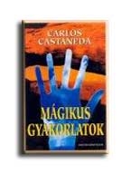 MÁGIKUS GYAKORLATOK