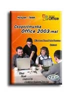CSOPORTMUNKA OFFICE 2003-MAL