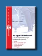A NAGY RIZIKÓFAKTOROK