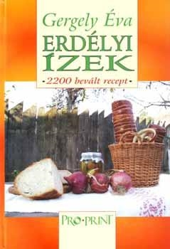 ERDÉLYI ÍZEK - 2200 BEVÁLT RECEPT -