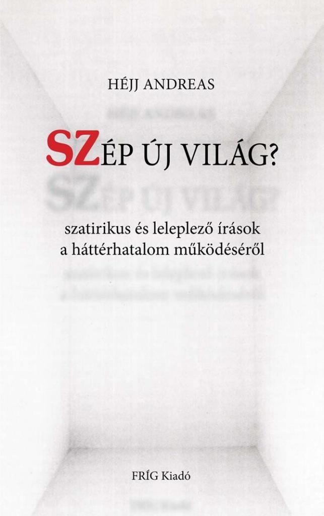 SZÉP ÚJ VILÁG?