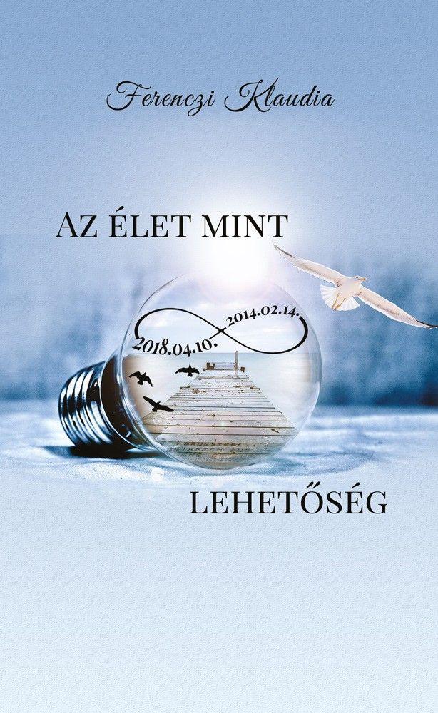 AZ ÉLET MINT VÉGTELEN LEHETŐSÉG