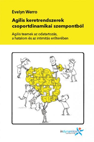 AGILIS KERETRENDSZEREK CSOPORTDINAMIKAI SZEMPONTBÓL