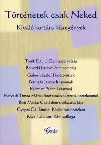 TÖRTÉNETEK CSAK NEKED - KIVÁLÓ KORTÁRS KISREGÉNYEK