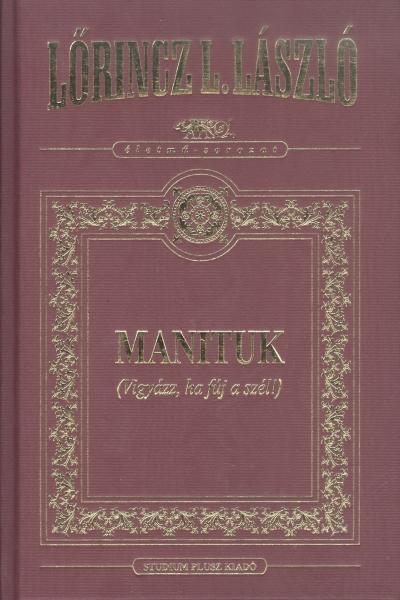MANITUK (VIGYÁZZ, HA FÚJ A SZÉL) - DÍSZ