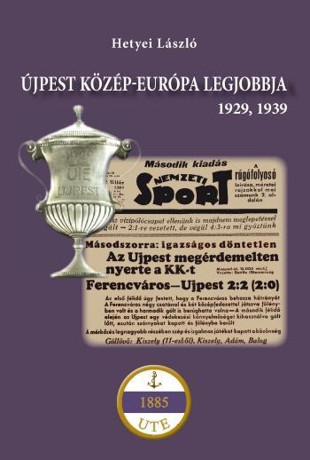 ÚJPEST KÖZÉP-EURÓPA LEGJOBBJA - 1929, 1939