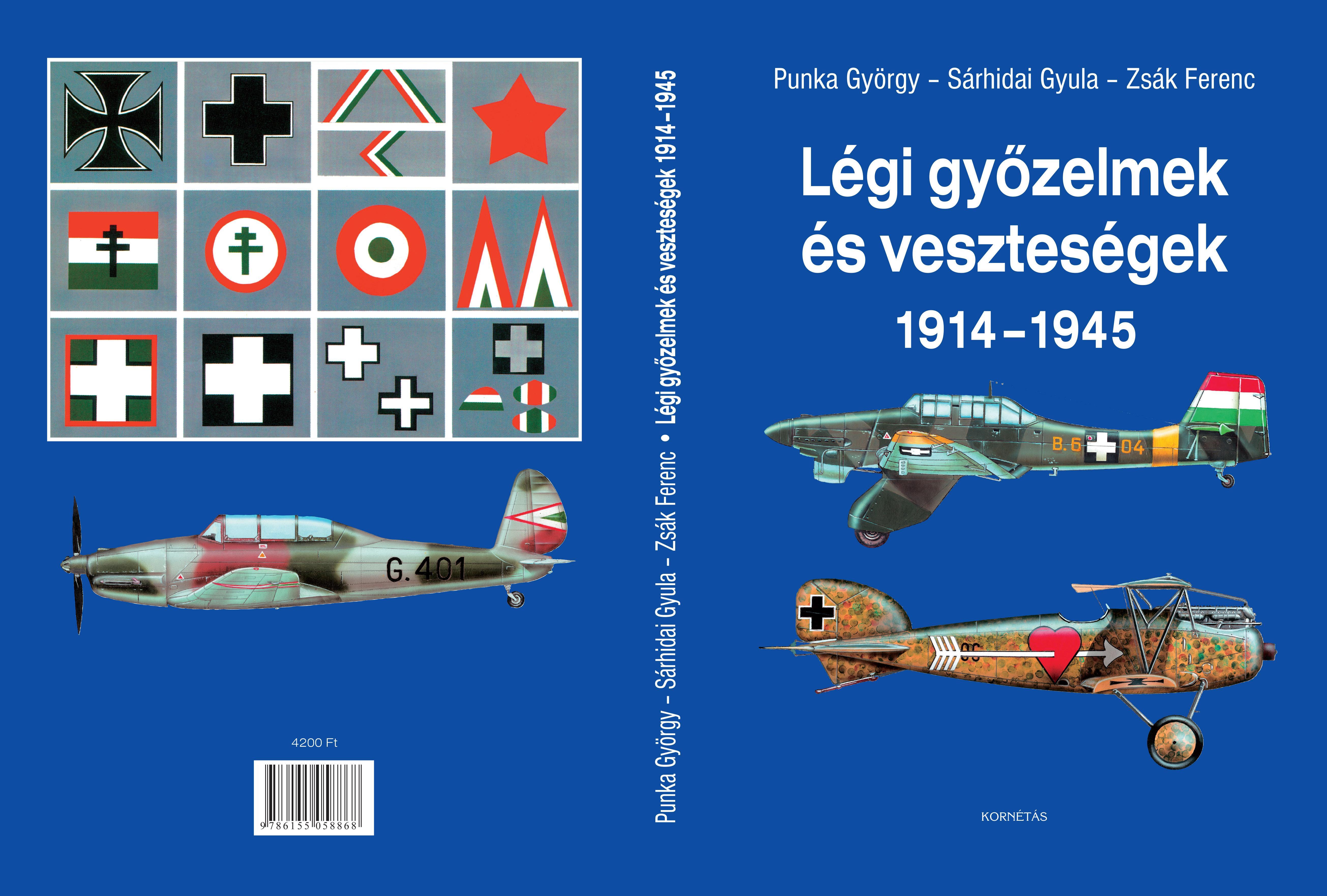 LÉGI GYŐZELMEK ÉS VESZTESÉGEK 1914-1945