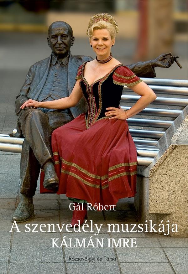 A SZENVEDÉLY MUZSIKÁJA - KÁLMÁN IMRE