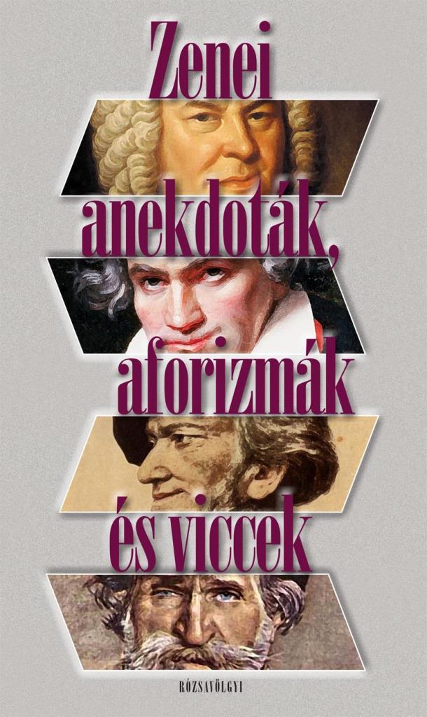 ZENEI ANEKDOTÁK, AFORIZMÁK ÉS VICCEK -