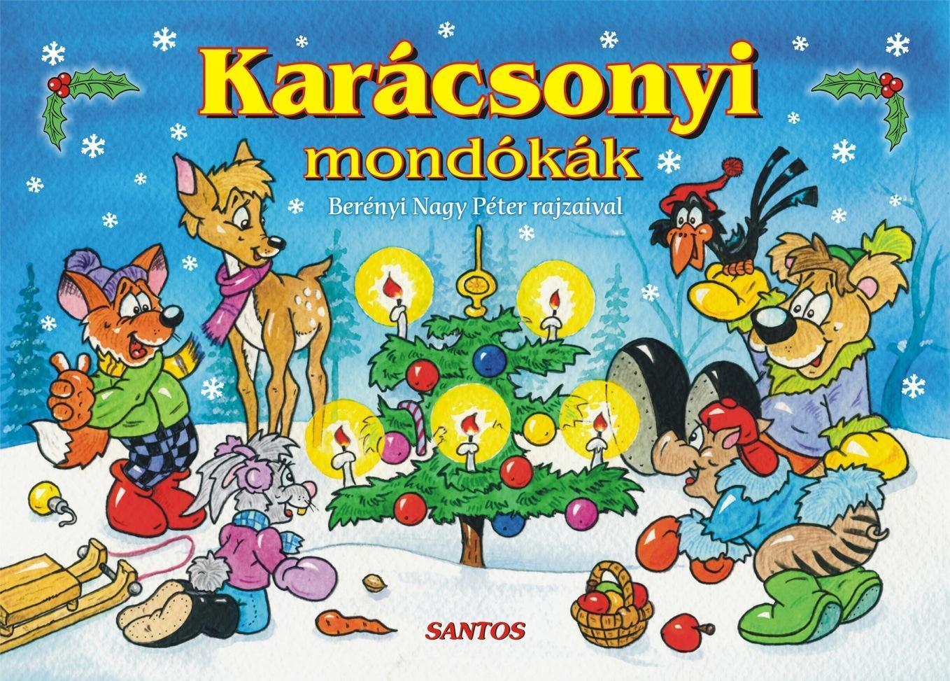 KARÁCSONYI MONDÓKÁK - BERÉNYI NAGY PÉTER RAJZAIVAL