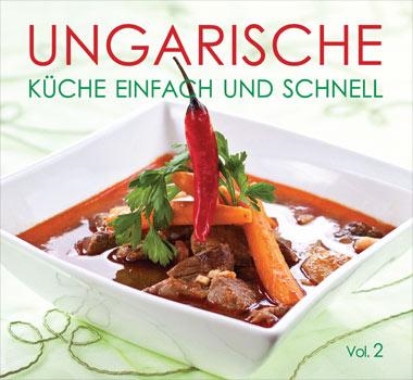 UNGARISCHE KÜCHE - EINFACH UND SCHNELL 2.