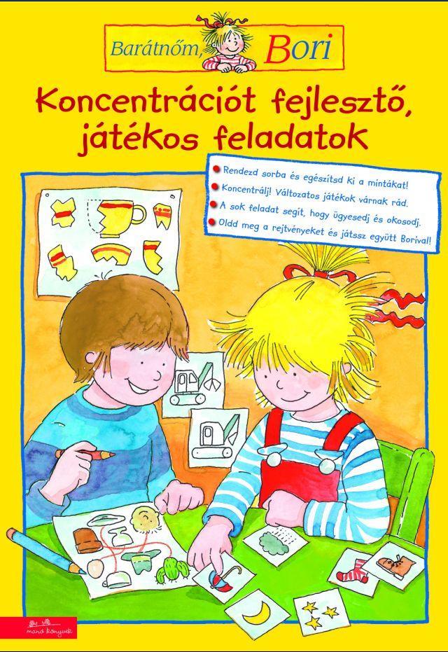 KONCENTRÁCIÓT FEJLESZTŐ, JÁTÉKOS FELADATOK - BARÁTNŐM, BORI FOGLALKOZTATÓ