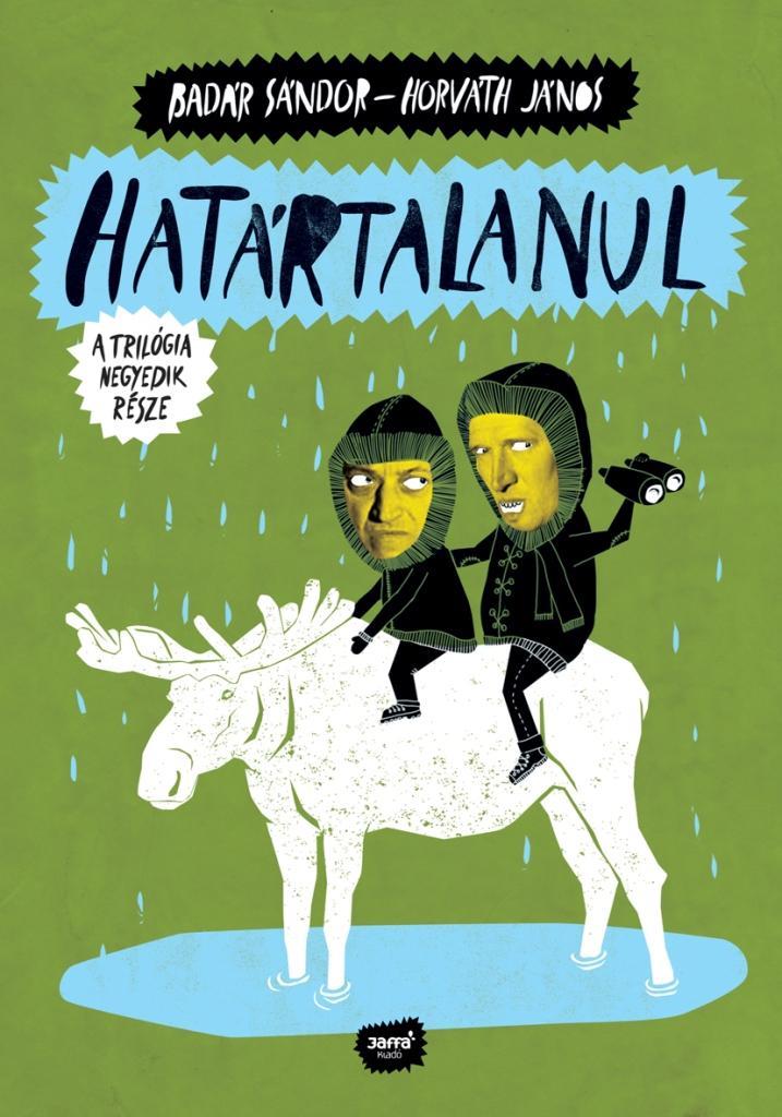 HATÁRTALANUL - A TRILÓGIA NEGYEDIK RÉSZE