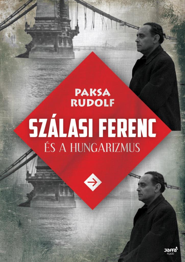 SZÁLASI FERENC ÉS A HUNGARIZMUS