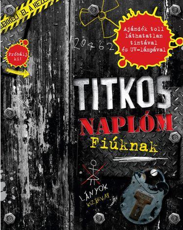 TITKOS NAPLÓM - FIÚKNAK (AJÁNDÉK TOLLAL)