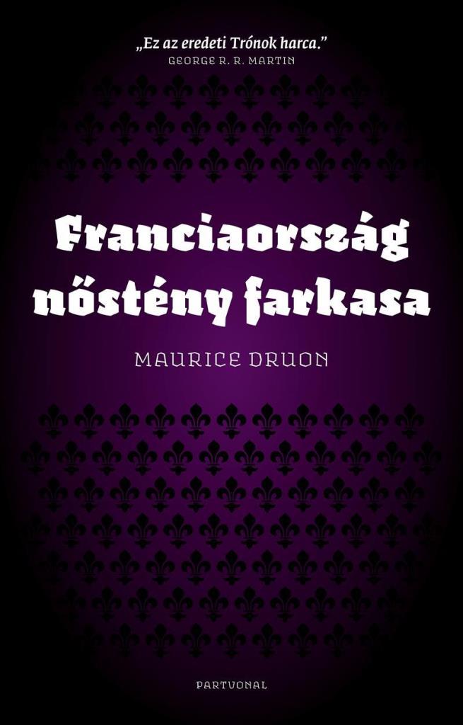 FRANCIAORSZÁG NŐSTÉNY FARKASA - ÚJ, 2014