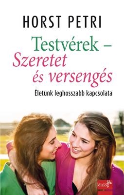 TESTVÉREK - SZERETET ÉS VERSENGÉS