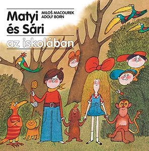 MATYI ÉS SÁRI AZ ISKOLÁBAN