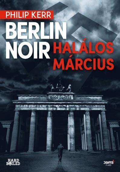 BERLIN NOIR - HALÁLOS MÁRCIUS