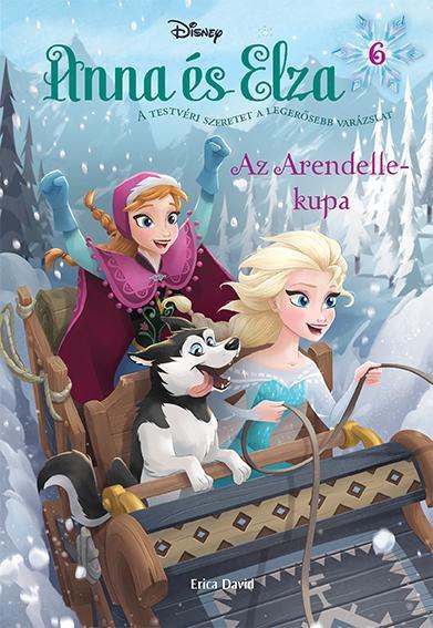 ANNA ÉS ELZA 6. - AZ ARENDELLE-KUPA (JÉGVARÁZS)