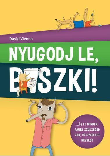 NYUGODJ LE B*SZKI!