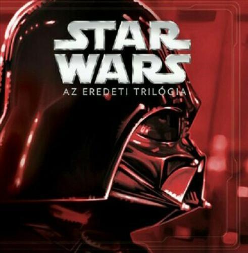 STAR WARS - AZ EREDETI TRILÓGIA