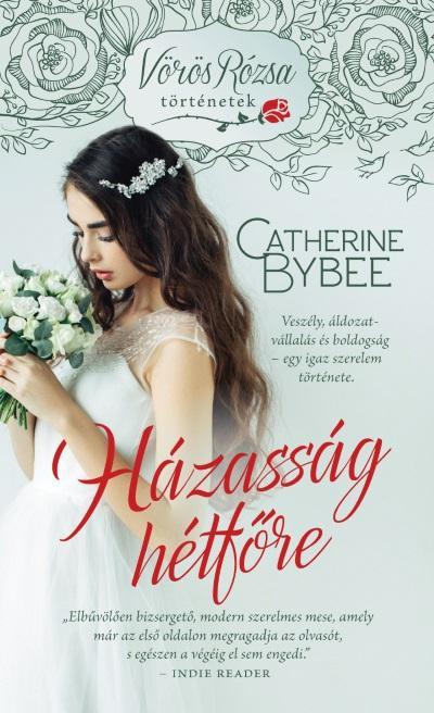 HÁZASSÁG HÉTFŐRE - VÖRÖS RÓZSA TÖRTÉNETEK