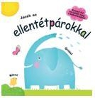 JÁTÉK AZ ELLENTÉTPÁROKKAL