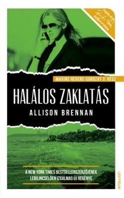 HALÁLOS ZAKLATÁS - MAXINE REVERE-SOROZAT 3.