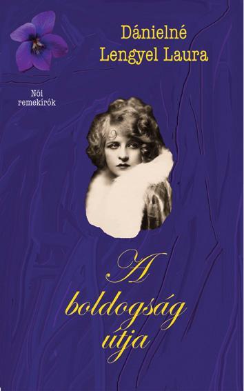 A BOLDOGSÁG ÚTJA