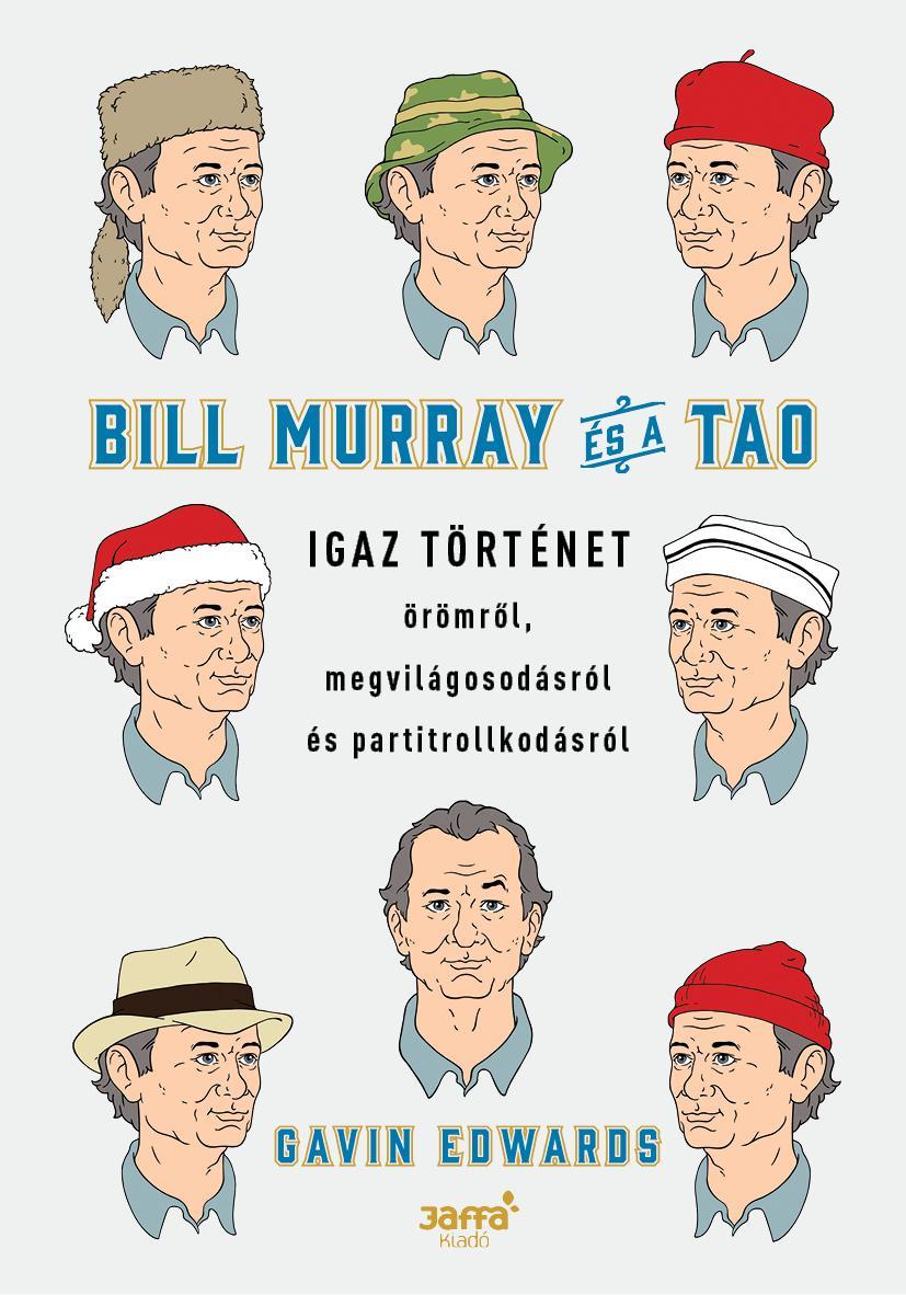 BILL MURRAY ÉS A TAO