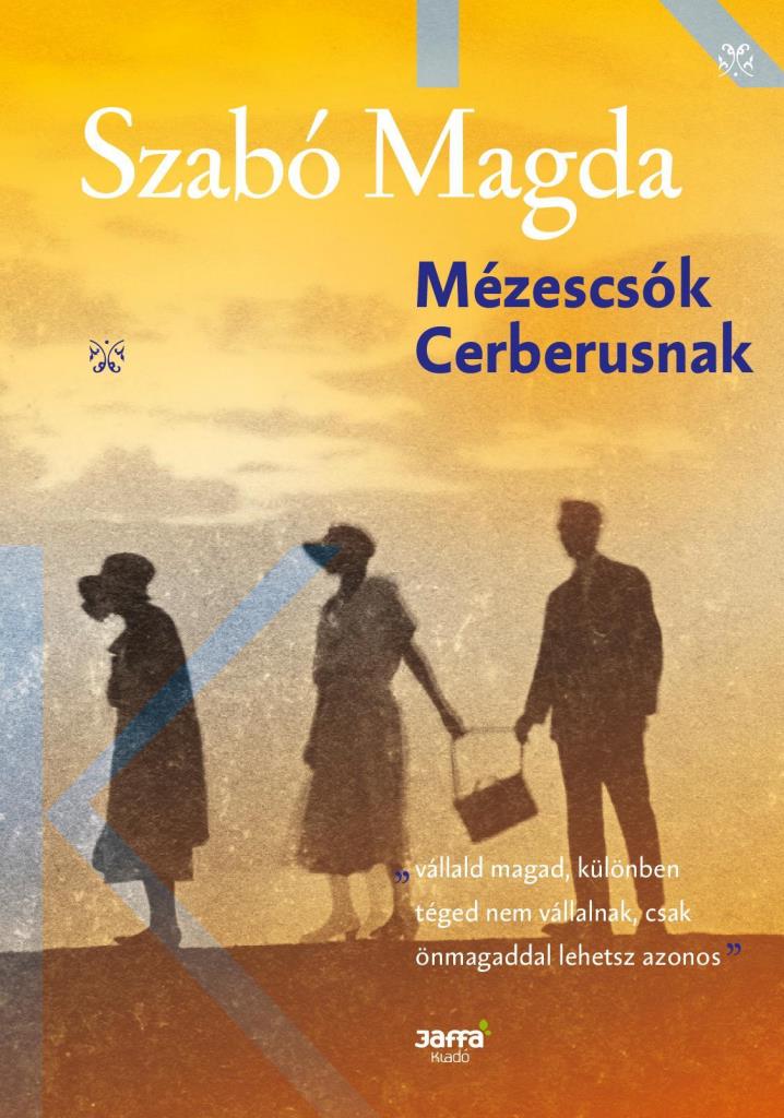 MÉZESCSÓK CERBERUSNAK (ÚJ, 2017)