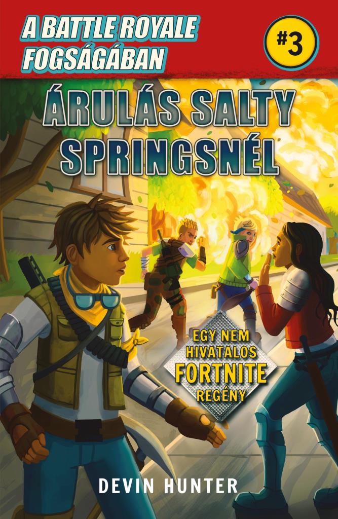 A BATTLE ROYALE FOGSÁGÁBAN 3. - ÁRULÁS SALTY SPRINGSNÉL - EGY NEM HIVATALOS FORT