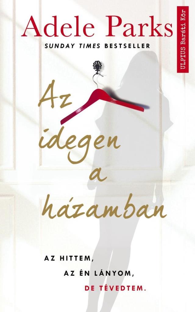 AZ IDEGEN A HÁZAMBAN