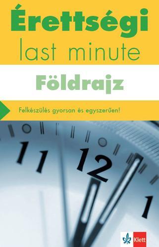 ÉRETTSÉGI LAST MINUTE - FÖLDRAJZ