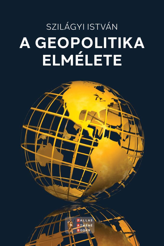 A GEOPOLITIKA ELMÉLETE
