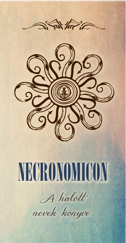 NECRONOMICON - A HALOTT NEVEK KÖNYVE (ÚJ BORÍTÓ)