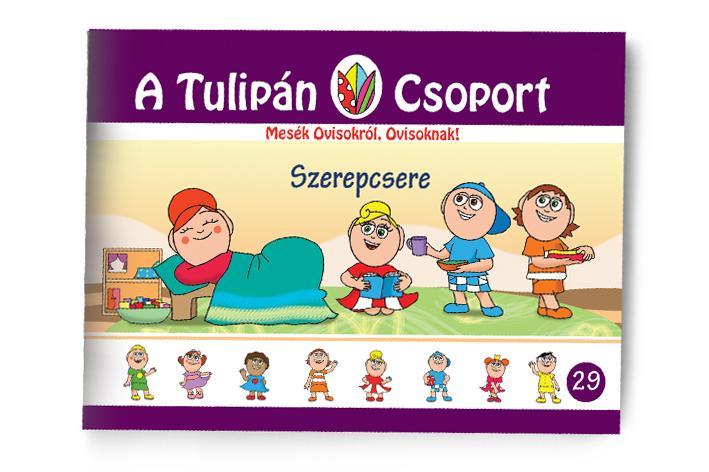 SZEREPCSERE -  A TULIPÁN CSOPORT 29.