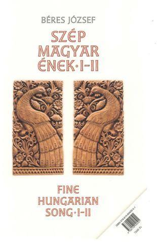 SZÉP MAGYAR ÉNEK I.+II.