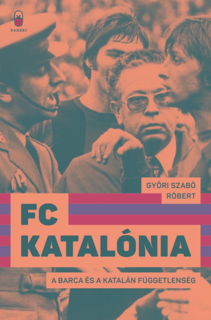 FC KATALÓNIA - A BARCA ÉS A KATALÁN FÜGGETLENSÉG