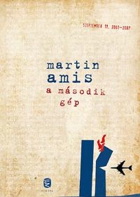 A MÁSODIK GÉP - SZEPTEMBER 11. 2001-2007