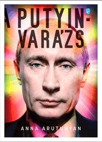 A PUTYIN-VARÁZS