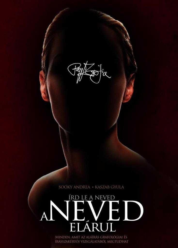 ÍRD LE A NEVED - A NEVED ELÁRUL - MINDEN, AMIT AZ ALÁÍRÁS GRAFOLÓGIAI ÉS ÍRÁSSZ
