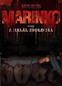 MARINKO - AVAGY A HALÁL ZSOLDOSA