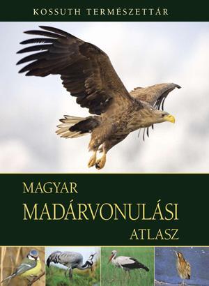 MAGYAR MADÁRVONULÁSI ATLASZ