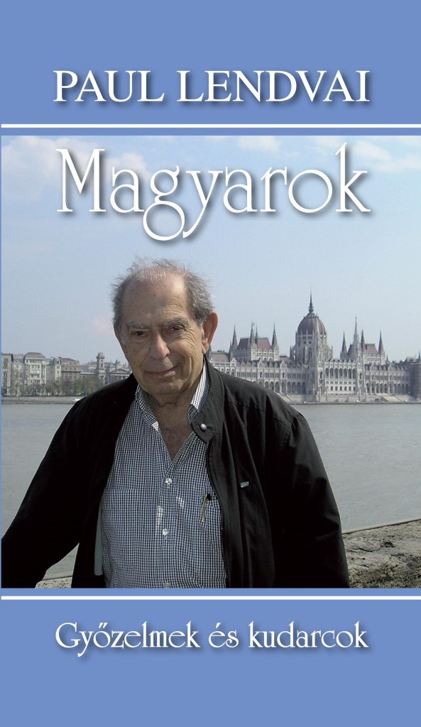 MAGYAROK - GYŐZELMEK ÉS KUDARCOK